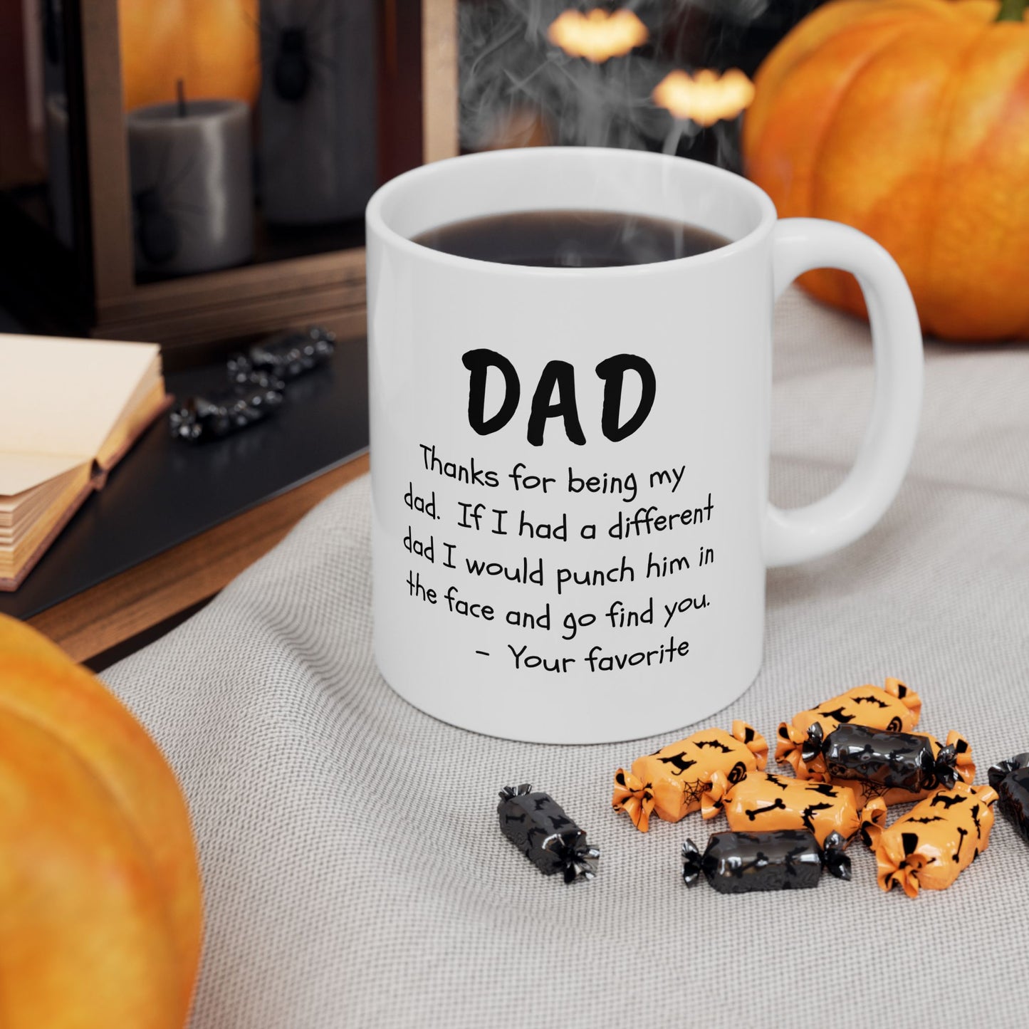 For Dad | Sarcasm Phrase on Ceramic Mug, (11oz)