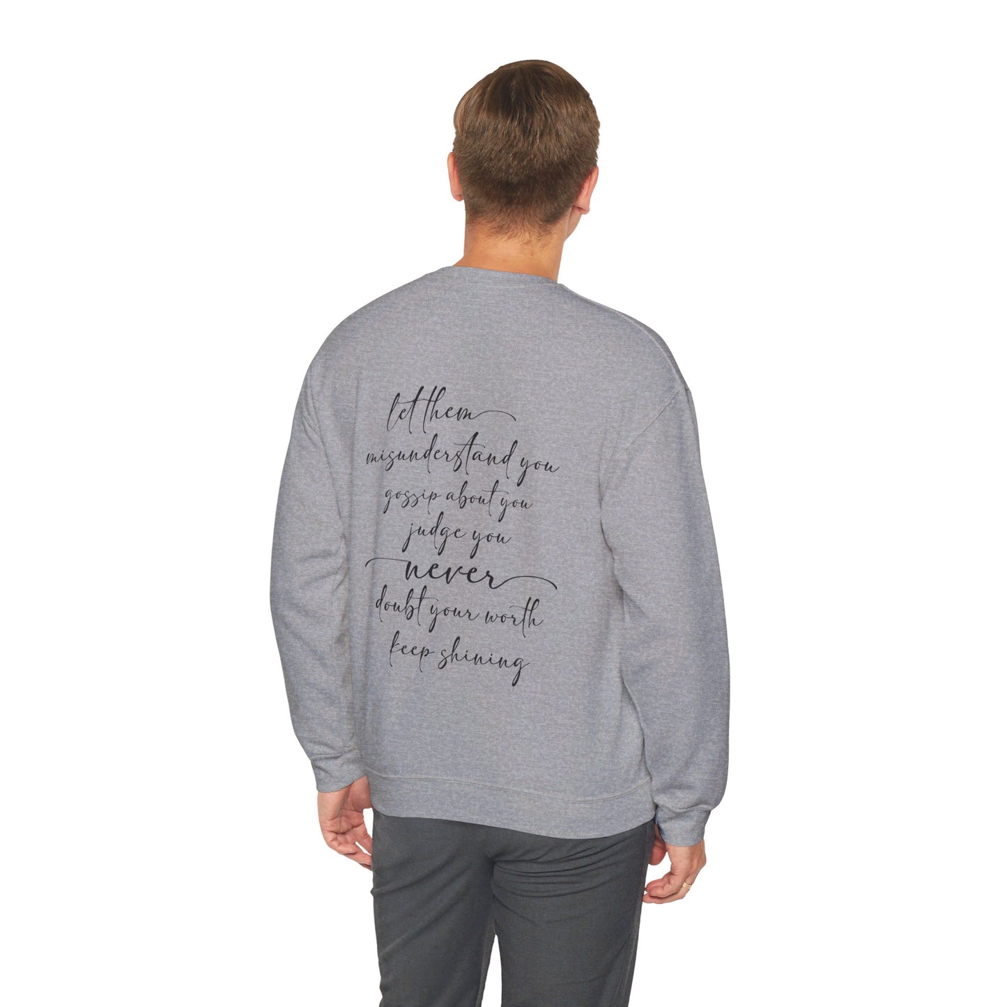 Sweatshirt "Let Them" (Misunderstand, Gossip, Judge, Never Doubt Your Worth) | Unisex Heavy Blend™ Crewneck