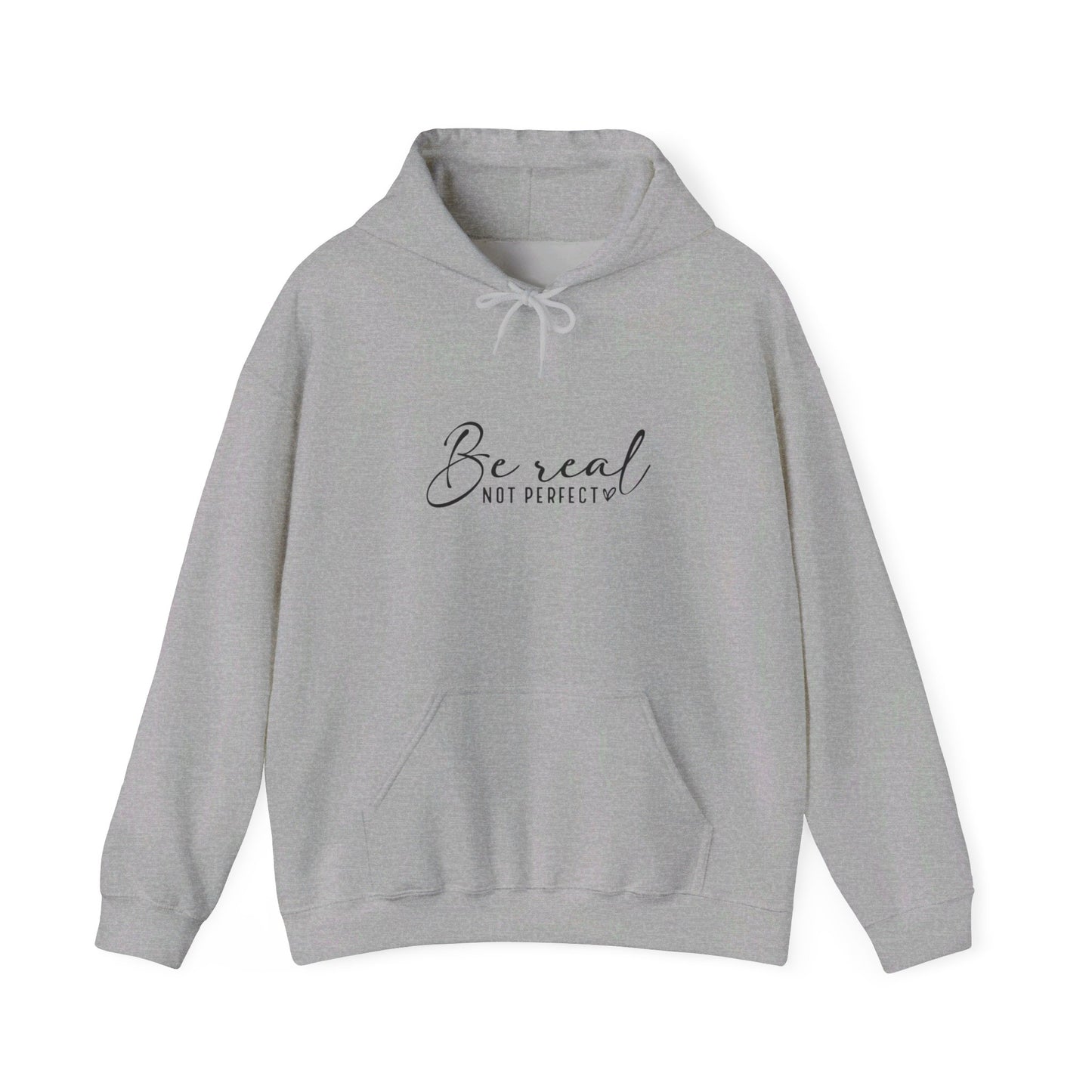 Hooded Sweatshirt "Be Real Not Perfect" Unisex Heavy Blend™ Hooded Sweatshirt