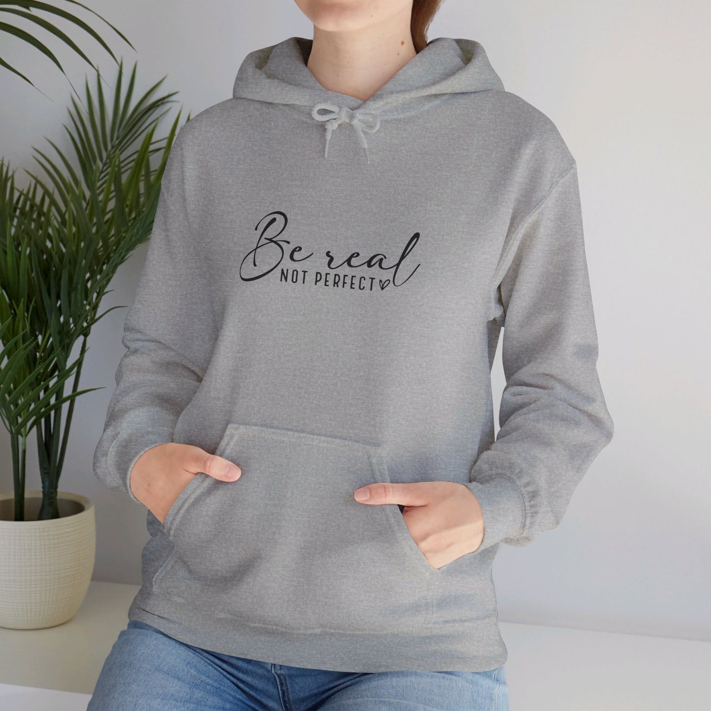 Hooded Sweatshirt "Be Real Not Perfect" Unisex Heavy Blend™ Hooded Sweatshirt