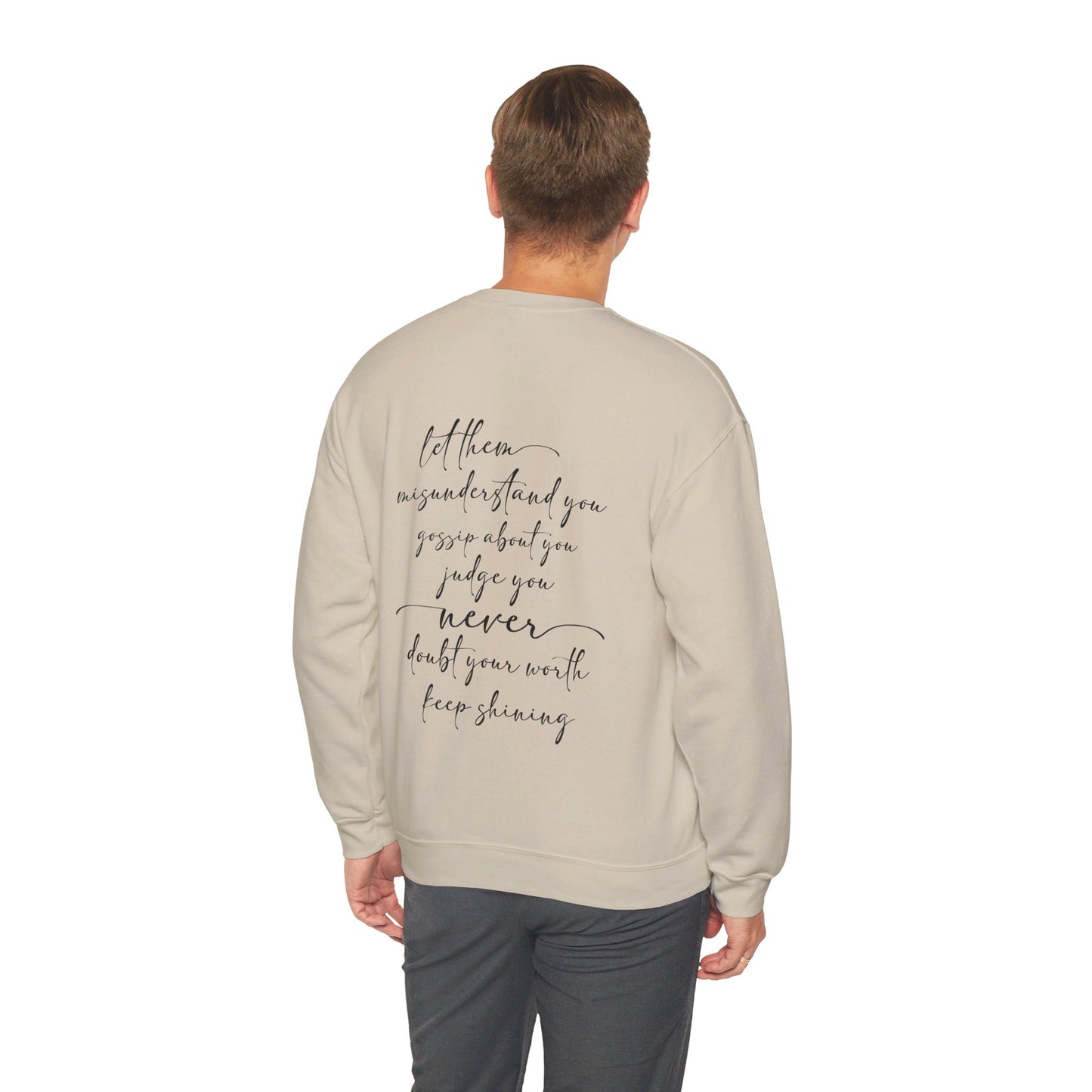 Sweatshirt "Let Them" (Misunderstand, Gossip, Judge, Never Doubt Your Worth) | Unisex Heavy Blend™ Crewneck