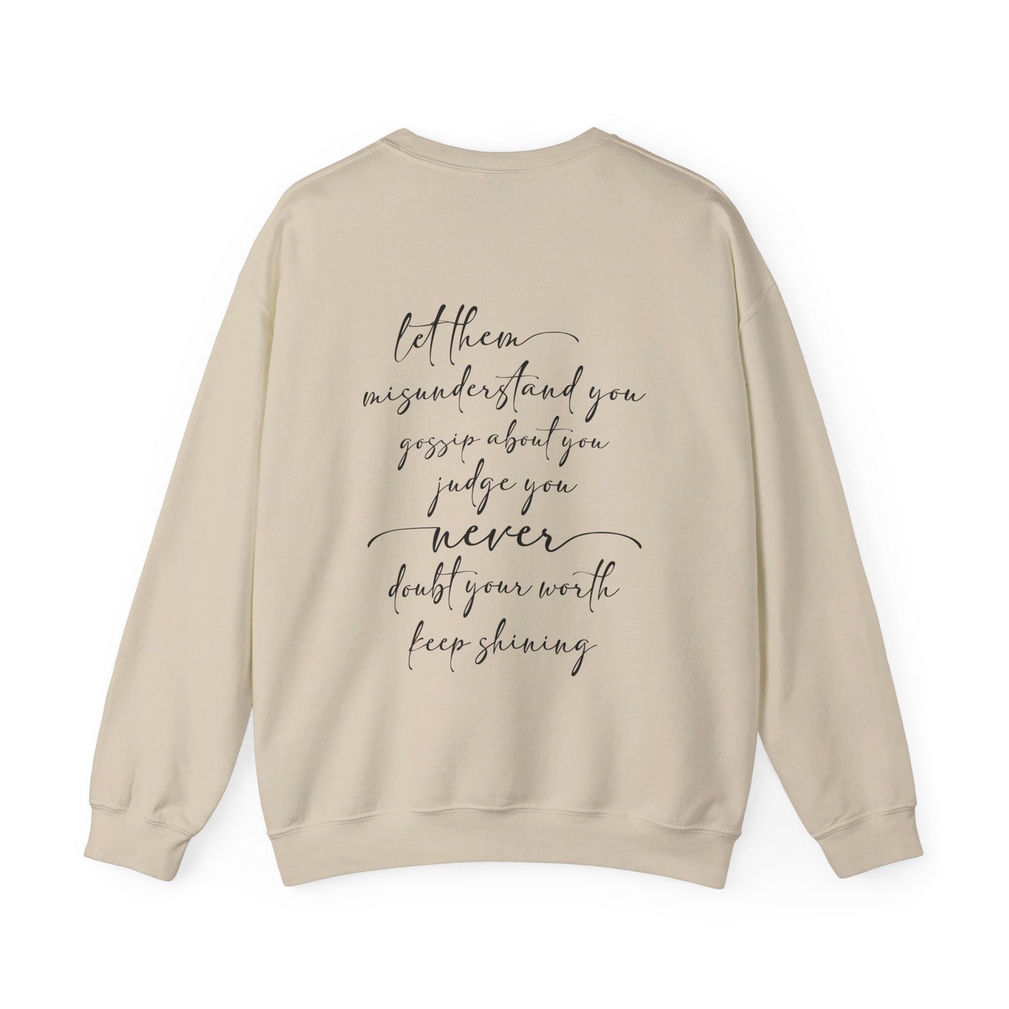 Sweatshirt "Let Them" (Misunderstand, Gossip, Judge, Never Doubt Your Worth) | Unisex Heavy Blend™ Crewneck